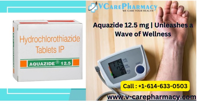 Maximize Your Health Potential with Aquazide 12.5 mg: A Comprehensive Guide