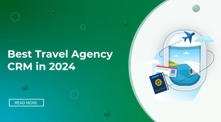 Best CRM for Travel Agents in 2024